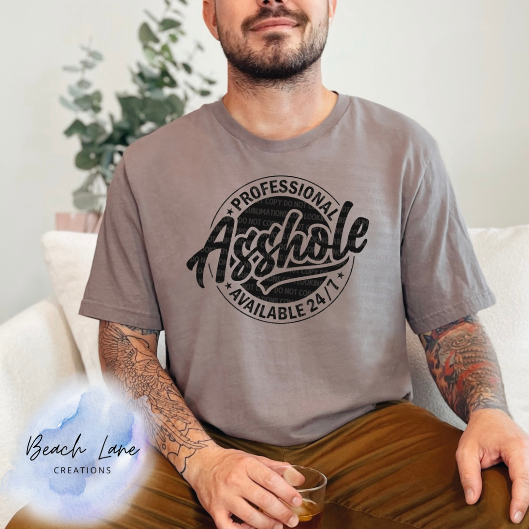 Professional Asshole Tee