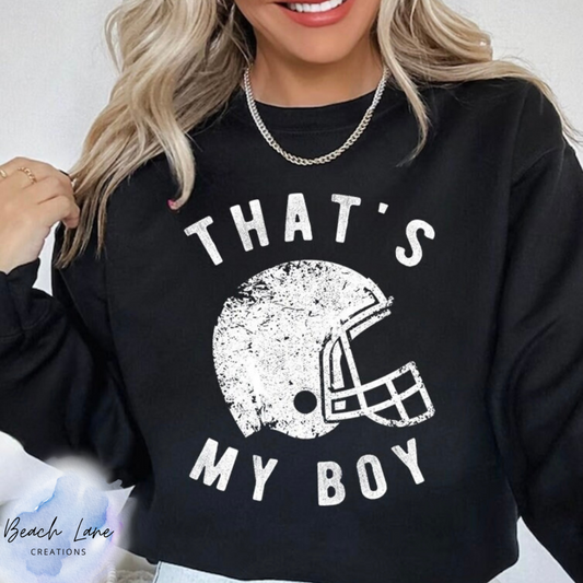 That's My Boy Football Helmet Sweatshirt